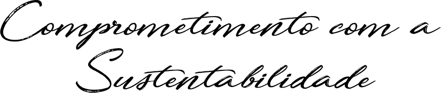 Comprometimento com a Sustentabilidade